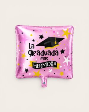 Globo de Graduación Rosa "La Graduada Más Hermosa"